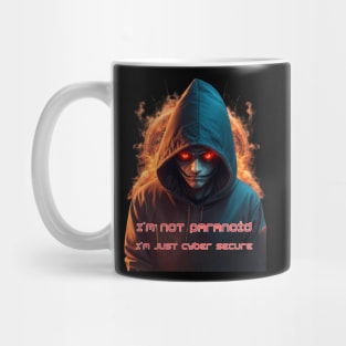 I'm not paranoid Mug